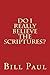 Do I Really Believe the Scriptures?