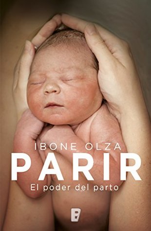 Parir: El poder del parto (Kindle Edition)