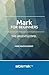 Mark for Beginners: The Urgent Gospel (The New Testament Collection)