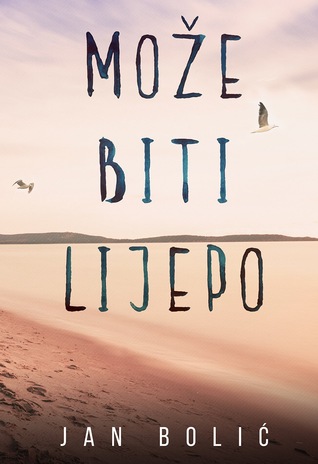 MOŽE BITI LIJEPO