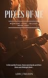 Pieces of Me (Midnight Steel Trilogy, #1)