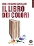 Il libro dei colori (Pesci rossi - goWare) (Italian Edition)