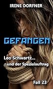 GEFANGEN: Leo Schwartz ... und der Spezialauftrag