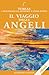 Il Viaggio degli Angeli (Bi...