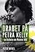 Drabet på Petra Kelly - En historie om Murens fald