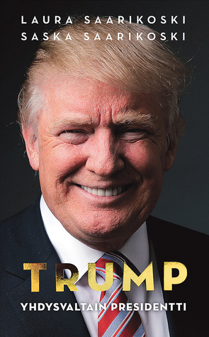 Trump Yhdysvaltain presidentti (Hardcover)
