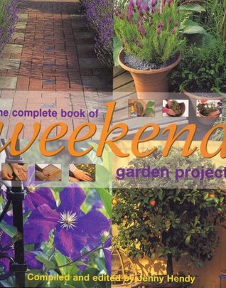 The Complete Book of Weekend Garden Projects (Paperback)