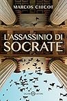 L'assassinio di Socrate by Marcos Chicot