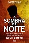 A Sombra da Noite by Robert Bryndza