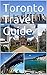 Toronto Travel Guide