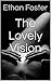 The Lovely Vision