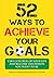 52 Ways to Achieve Your Goals by Penny Ferguson
