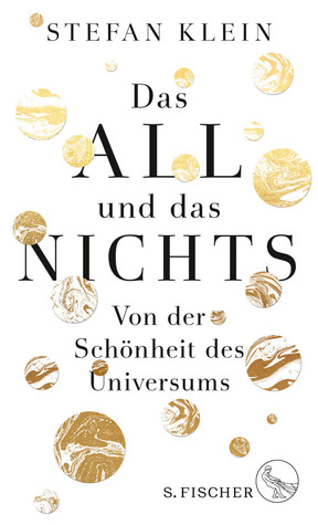 Das All und das Nichts - Von der Schönheit des Universums
