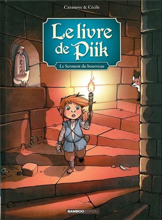 Le serment du bourreau (Le livre de Piik, #3)