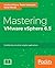 Mastering VMware vSphere 6.5 by Andrea Mauro