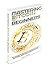 Bitcoin: Mastering Bitcoin for Beginner - Innovative guide for Bitcoin enthusiasts, Bitcoin investors, Bitcoin traders, Bitcoin miners and Bitcoin merchants(Blockchain, ... Cryptocurrency, Bitcoin wallet)