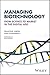 Managing Biotechnology: Fro...