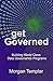 Get Governed: Building Worl...