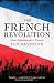 The French Revolution: From Enlightenment to Tyranny