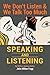 SPEAKING and LISTENING: You...