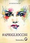 #Aprigliocchi by Severino Cirillo