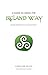 A Guide to Hiking the Ireland Way - Beara-Breifne Way & Ulste... by Caroline Allen