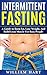 Intermittent Fasting: A Gui...