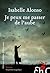 Je peux me passer de l'aube