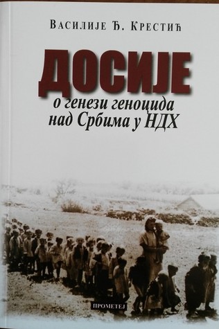 Dosije o genezi genocida nad Srbima u NDH