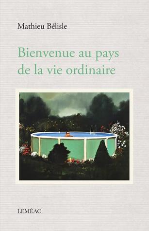 Bienvenue au pays de la vie ordinaire (Paperback)