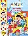 Toyland Stories: Mr Sparks To The Rescue Toyland Stories: Mr Sparks To The Rescue