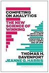 Competing on Analytics by Thomas H. Davenport