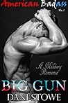 Big Gun by Dani Stowe Big Gun by Dani Stowe