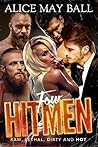 Four Hitmen by Alice May Ball