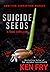 Suicide Seeds