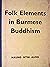 Folk Elements in Burmese Bu...