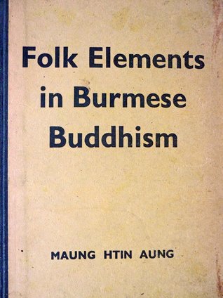 Folk Elements in Burmese Buddhism (Hardcover)