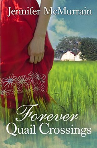 Forever Quail Crossings (Kindle Edition)