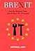 Brexit: How the Working Class Took Britain Out of Europe