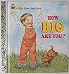 How Big Are You? by Corinne Malvern How Big Are You? by Corinne Malvern