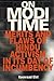 On Modi Time : Merits and Flaws of Hindu Activism in its Day of Incumbency