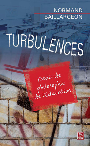 Turbulences: Essais de philosophie de l'éducation (Paperback)