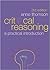 Critical Reasoning: A Practical Introduction (3rd Edition)