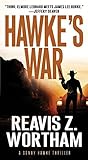 Hawke's War by Reavis Z. Wortham Hawke's War by Reavis Z. Wortham