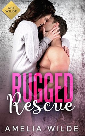 Rugged Rescue (Get Wilde #1)