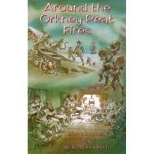 Around the Orkney Peat Fires: Short Stories (Paperback)