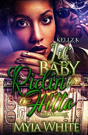 Lil Baby Ridin' For A Hitta: A Standalone Novel (Kindle Edition)