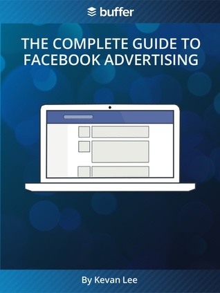 The Complete Guide to Facebook Advertising (ebook)