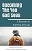Becoming The You God Sees by Kristen Kansiewicz