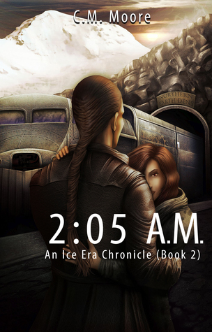 2:05 a.m. (An Ice Era Chronicle #2)